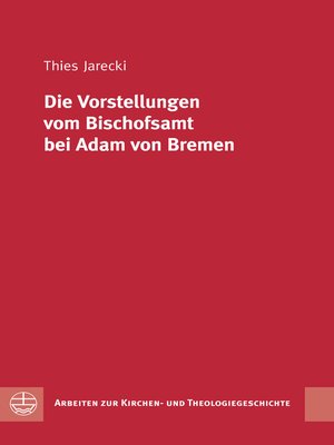 cover image of Die Vorstellungen vom Bischofsamt bei Adam von Bremen